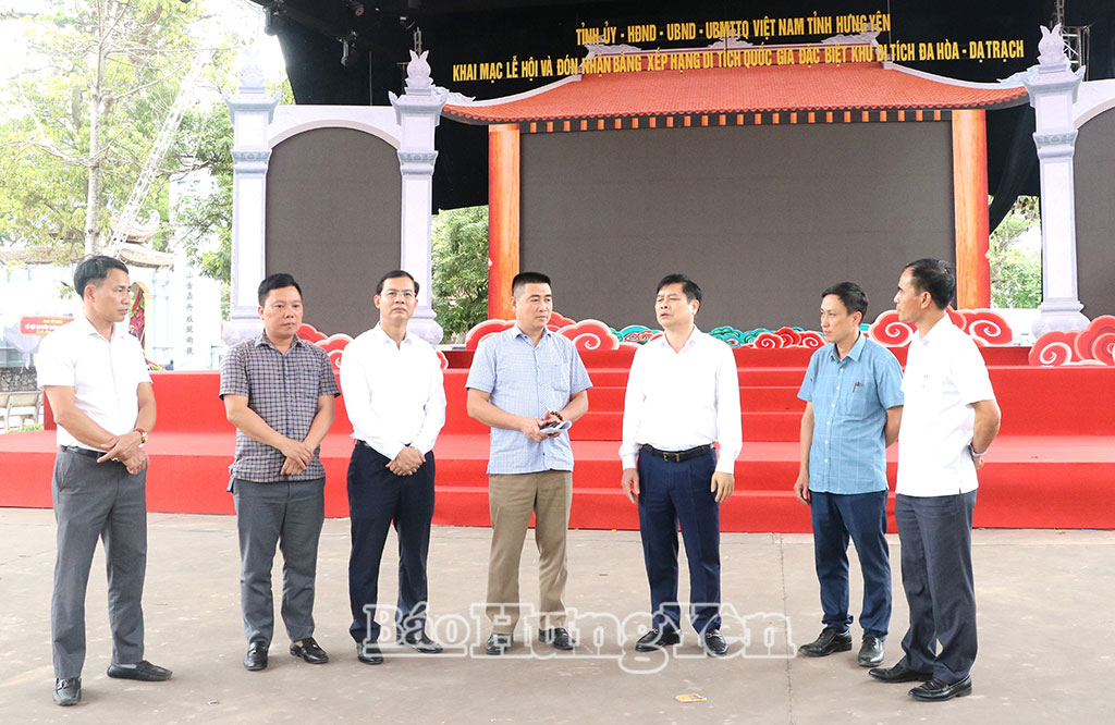 Hưng Yên: Chuẩn bị đầy đủ các điều kiện để Lễ hội đền Đa Hòa – Dạ Trạch diễn ra an toàn, văn minh