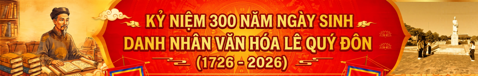Kỷ niệm 300 năm ngày sinh danh nhân văn hóa Lê Quý Đôn