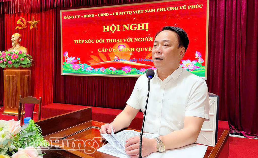 Lãnh đạo phường Vũ Phúc tiếp xúc, đối thoại với cán bộ, đảng viên và Nhân dân