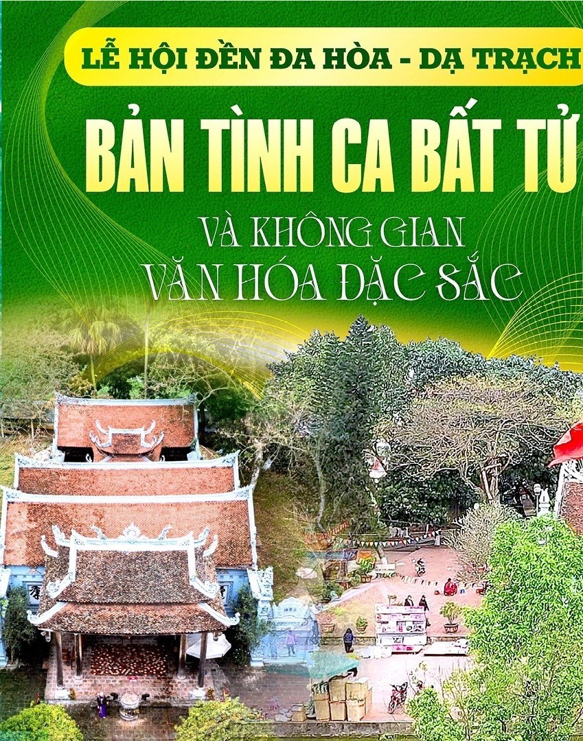 Lễ hội đền Đa Hòa - Dạ Trạch: Bản tình ca bất tử và không gian văn hoá đặc sắc