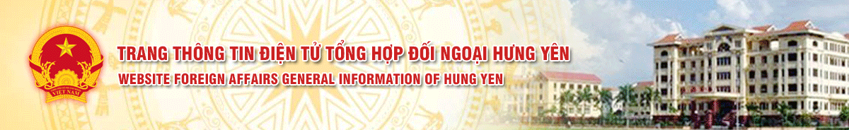 Trang Thông tin điện tử tổng hợp Đối ngoại Hưng Yên