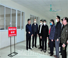 Vice Chairman of the provincial People’s Committee Nguyen Duy Hung inspected the prevention and control of nCoV epidemic in the localities