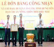 Xã Chỉ Đạo đón bằng công nhận đạt chuẩn nông thôn mới kiểu mẫu