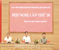 Hội nghị lần thứ 38 Ban Chấp hành Đảng bộ tỉnh khóa XIX, nhiệm kỳ 2020 – 2025