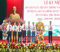 Kỷ niệm 80 năm Ngày truyền thống: Văn phòng UBND tỉnh; Sở Nội vụ, Sở Tài chính; Sở Tư pháp; Sở Xây dựng; Sở Văn hóa, Thể thao và Du lịch